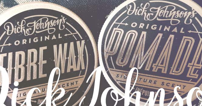 Dick Johnson Pomade und Fibre Wax